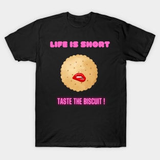 Taste the biscuit T-Shirt